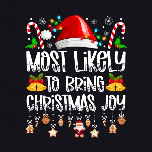 Most Likely To Bring Christmas Joy by antrazdixonlda